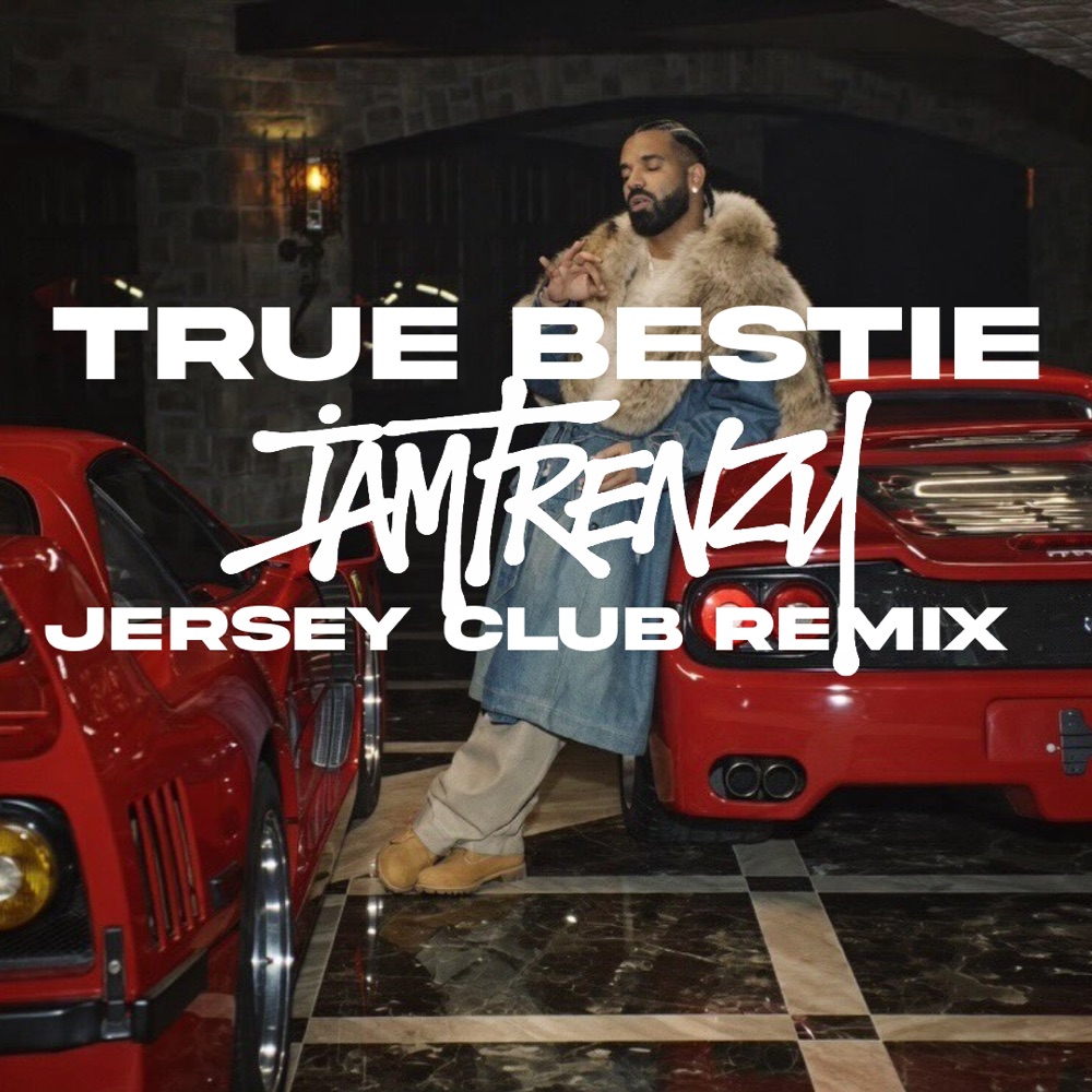 Drake — True Bestie remix cover